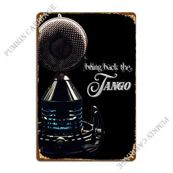 Верните металлическую вывеску Tango 4, настенную роспись паба, настенную роспись паба, Жестяную вывеску, плакат
